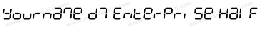 Yourname D7 Enterprise Half字体转换